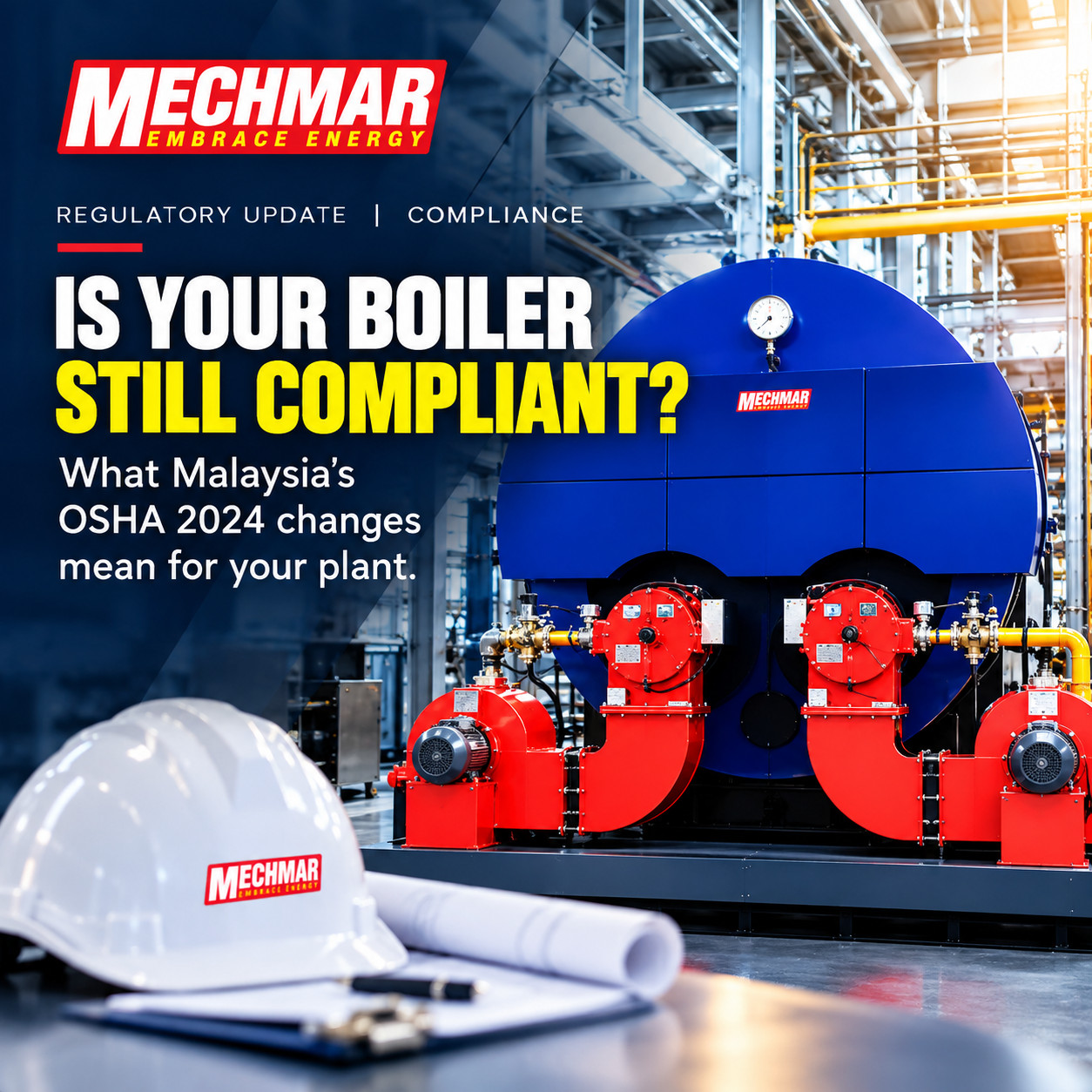 Is Your Boiler Still Compliant? What OSHA 2024 Means for Boiler Owners in Malaysia